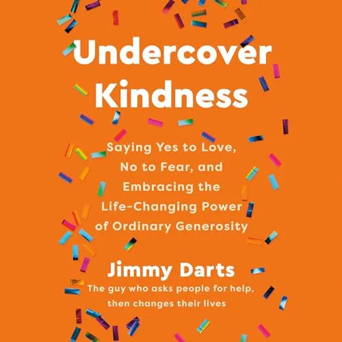 Undercover Kindness By Jimmy Darts